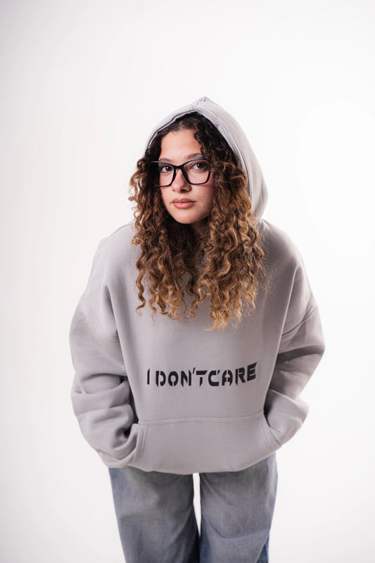 I Don’t Care Hoodie